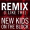 Remix (I Like The) - New Kids On the Block lyrics