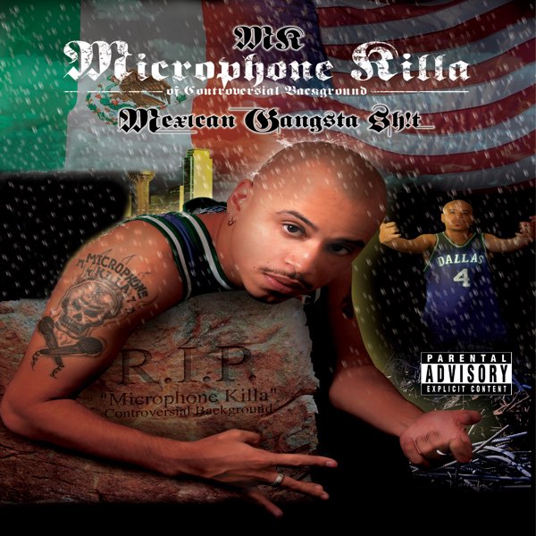Mexican Gangsta Shit, Pt. 1 - Album by Microphone Killa