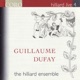 Hilliard Live Vol 4 Guillaume Dufay