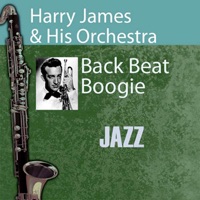Back Beat Boogie - Harry James and His Orchestra