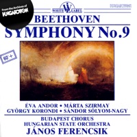 Beethoven: Symphony No. 9 - Éva Andor, Marta Szirmay, György Korondi, Sándor Sólyom-Nagy, Budapest Chorus, Hungaria State Orchestra & János Ferencsik
