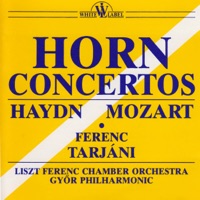 J. Haydn, W. A. Mozart: Horn Concertos - Ferenc Tarjáni