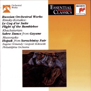 Russian Orchestral Works - Rimsky-Korsakov: Le Coq d'or - Khachaturian: Sabre Dance - Mussorgsky: Hopak