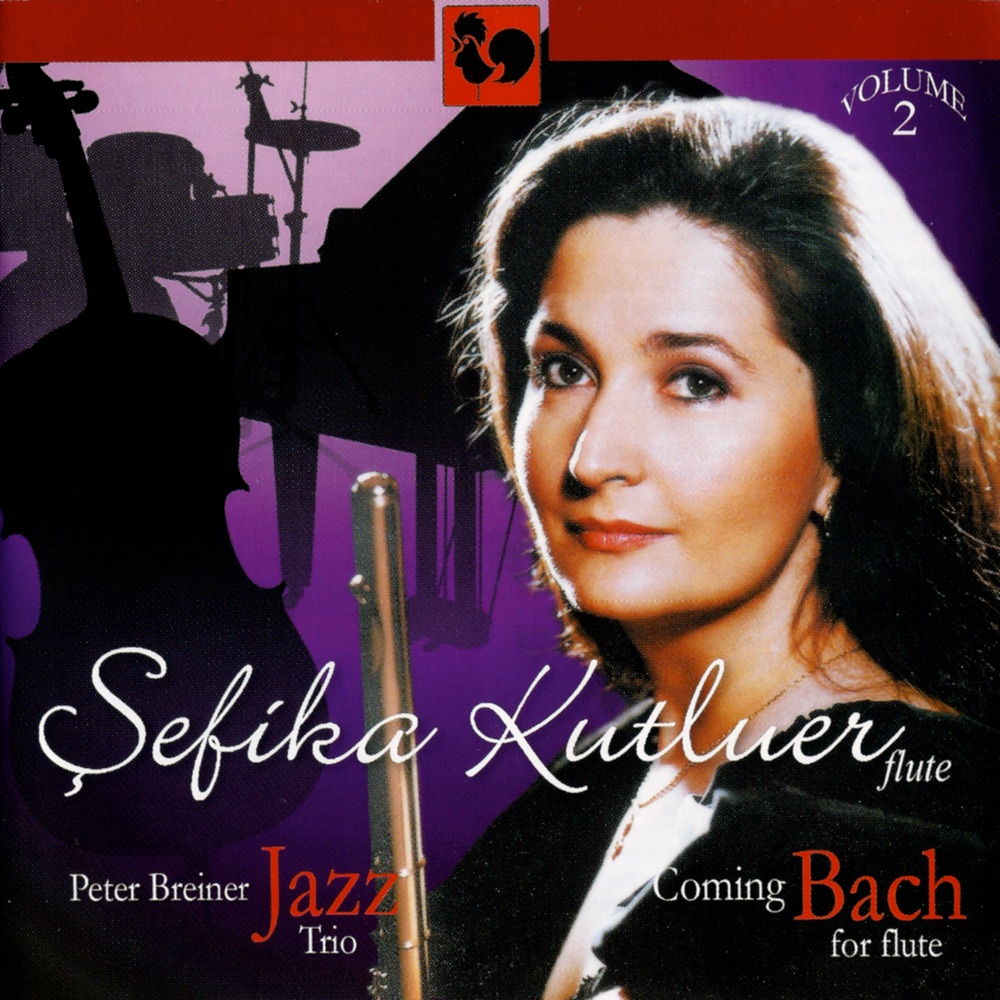Обложка альбома «Coming Bach for Flute, Vol. 2» — Şefika Kutluer & Peter Breiner Jazz Trio