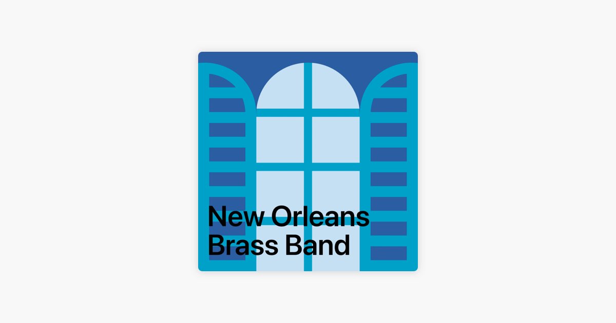New Orleans Brass Band Essentials - Playlist - Apple Music