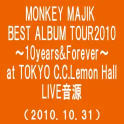 Monkey Majik Best Album Tour 2010 - 10 Years & Forever - At Tokyo C.C.Lemon Hall (2010.10.31) - Monkey Majik