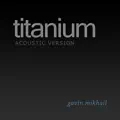 Titanium (Acoustic Version)