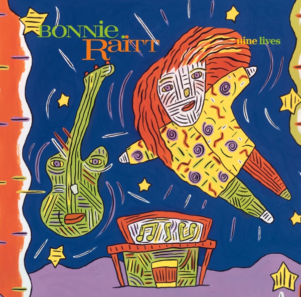 Nine Lives (Remastered) - Bonnie Raitt