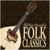 40 Most Beautiful Folk Classics