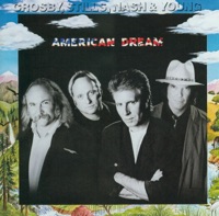 Crosby, Stills, Nash & Young - American Dream