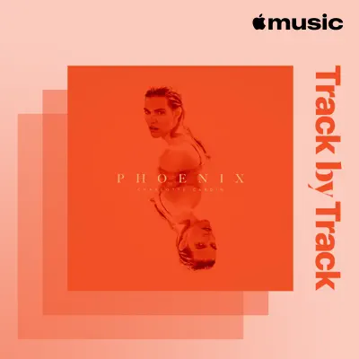 Hör dir Track by Track: Charlotte Cardin on Phoenix mit Charlotte Cardin an