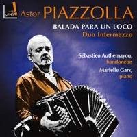 Balada para un Loco - Astor Piazzolla, Sébastien Authemayou & Marielle Gars