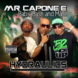 Hydraulics (feat. Baby Bash & Mann) - Single - Mr. Capone-E Hydraulics (feat. Baby Bash & Mann) - Single - Mr. Capone-E
