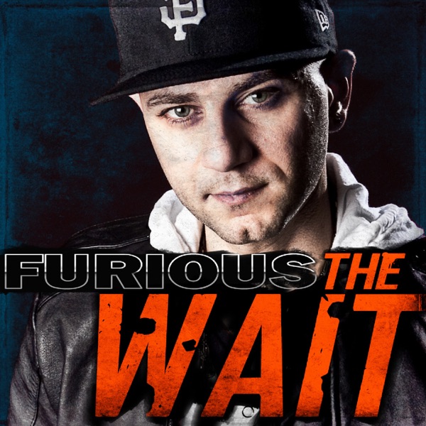 The Wait (feat. Marka) - Single - Furious