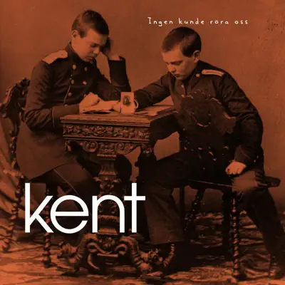 Ingen kunde röra oss - Single - Kent
