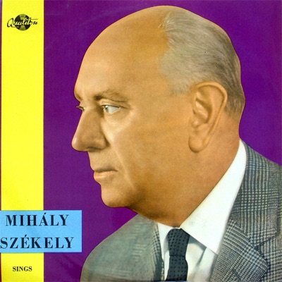 Mihály Székely Sings (Hungaroton Classics)