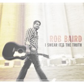 Rob Baird - Dreams and Gasoline