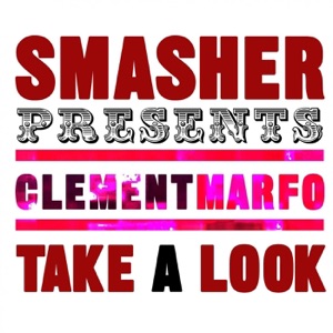 Take A Look (feat. Clement Marfo) - Single