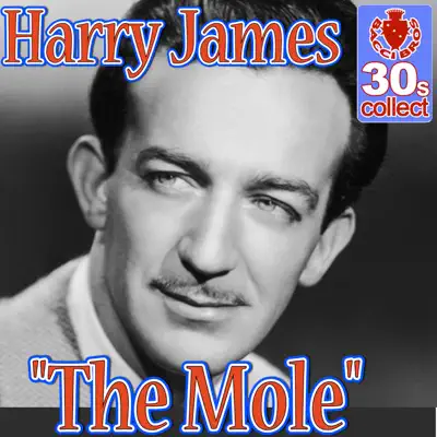The Mole (Remastered) - Single - Harry James