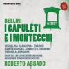 Bellini: I Capuleti e i Montecchi