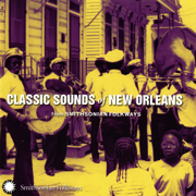 Classic Sounds of New Orleans from Smithsonian Folkways - Various Artists
