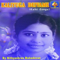 Kaliyuga Deivame - Kalki Songs - Nithyasree Mahadevan