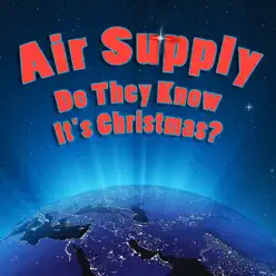 Do They Know It's Christmas? - Air Supply