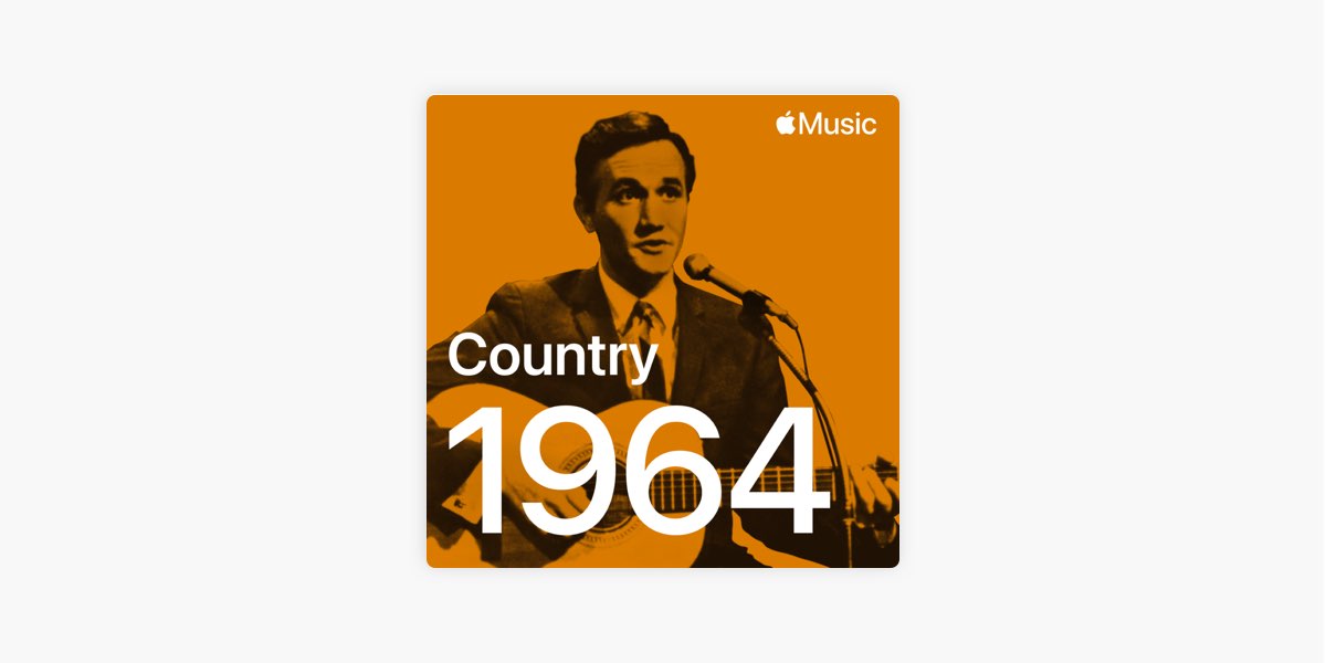 Country Hits: 1964 - Playlist - Apple Music