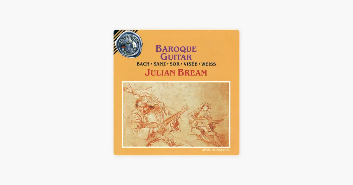 Julian Bream: Baroque Guitar par Julian Bream – Apple Music Classical