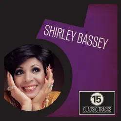15 Classic Tracks - Shirley Bassey