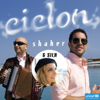 Shaker - Ciclon