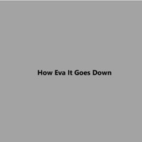 How Eva It Goes Down - Single - Ron O'Neal & Bad Azz