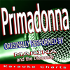 Primadonna (Originally Performed By Marina and the Diamonds) [Karaoke Version] - Karaoke Charts