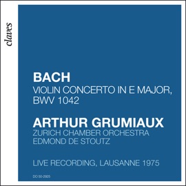 Violin Concerto in E Major, BWV 1042: I. Allegro Edmond de Stoutz, Zurich Chamber Orchestra & Arthur Grumiaux
