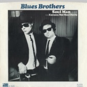 The Blues Brothers - Soul Man (45 Version)