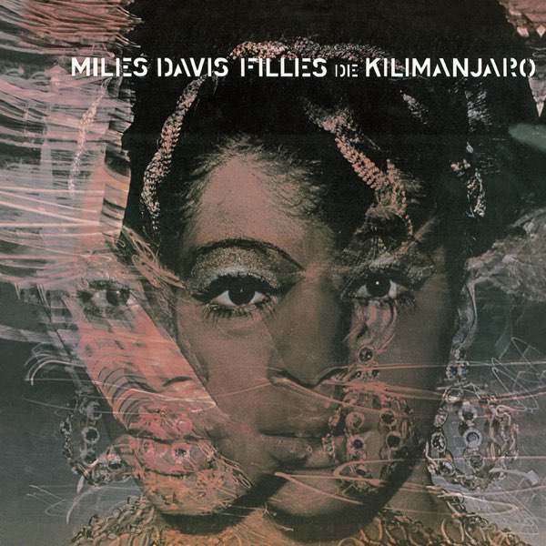 洋楽 Miles Davis FILLES DE KILIMANJARO Filles de Kilimanjaro - Album by Miles Davis - Apple Music