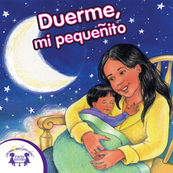Duerme, Mi Pequenito / Sleep, My Little One