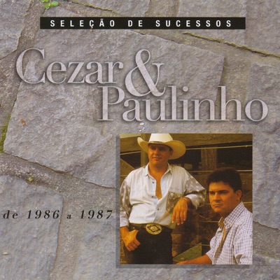 Cezar & Paulinho - Meu Endereço (Sertão)