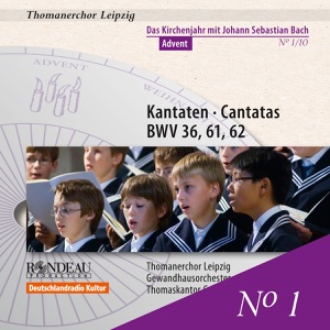 Das Kirchenjahr mit Johann Sebastian Bach, Vol. 1 (Advent) - Kantaten BWV 36, 61, 62