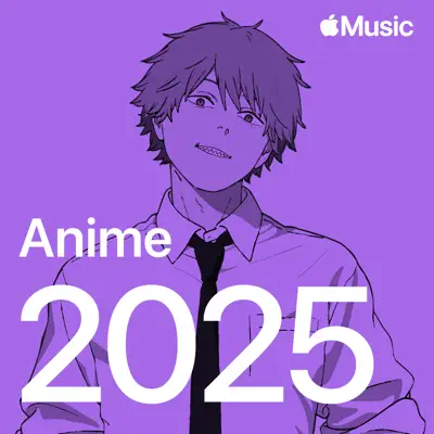 Listen to Anime Hits: 2025 featuring TOGENASHI TOGEARI
