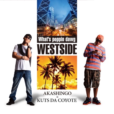 West Side / What's Poppin Dawg - Single