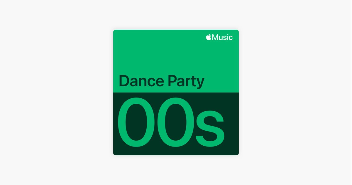 Dance party des années 2000 : les indispensables – Playlist – Apple Music