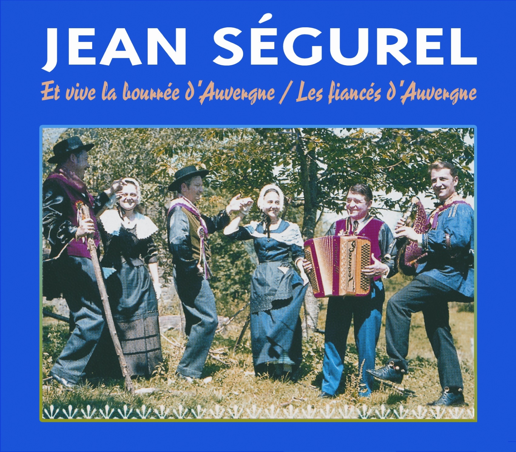 Et vive la bourrée d'Auvergne / Les fiancés d'Auvergne