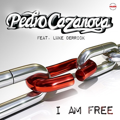 I Am Free (feat. Luke Derrick) - Single