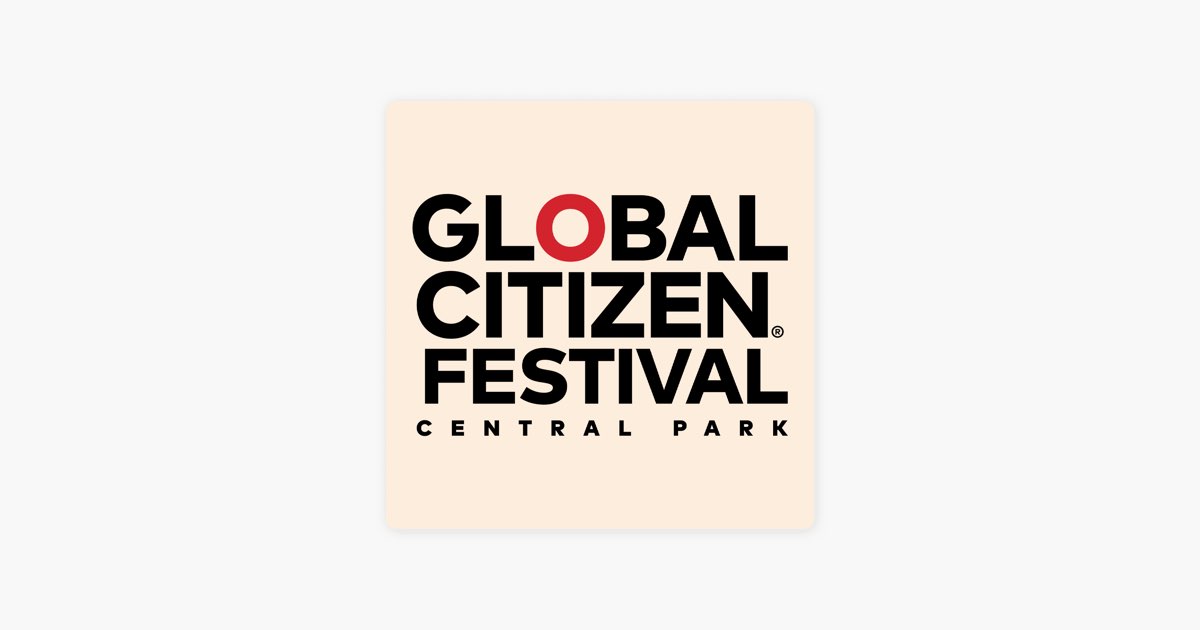 ‎Global Citizen Festival in NYC Playlist Apple Music