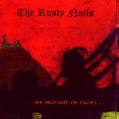 The Rusty Nails - Your Future Sitting Still