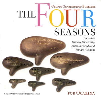 The Four Seasons (And Other Baroque Concerts By Antonio Vivaldi and Tomaso Albinoni for Ocarina)