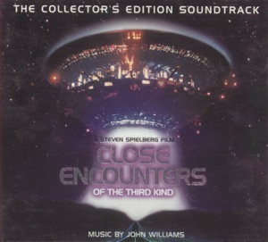 Close Encounters of the Third Kind (The Collector's Edition Soundtrack)