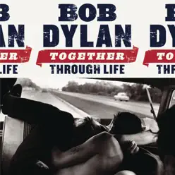 Together Through Life - Bob Dylan