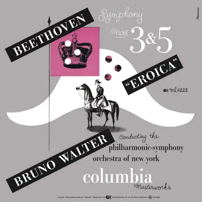 Beethoven: Symphony No. 3 in E-Flat Major, Op. 55 "Eroica" & Symphony No. 5 in C Minor, Op. 67 - New York Philharmonic